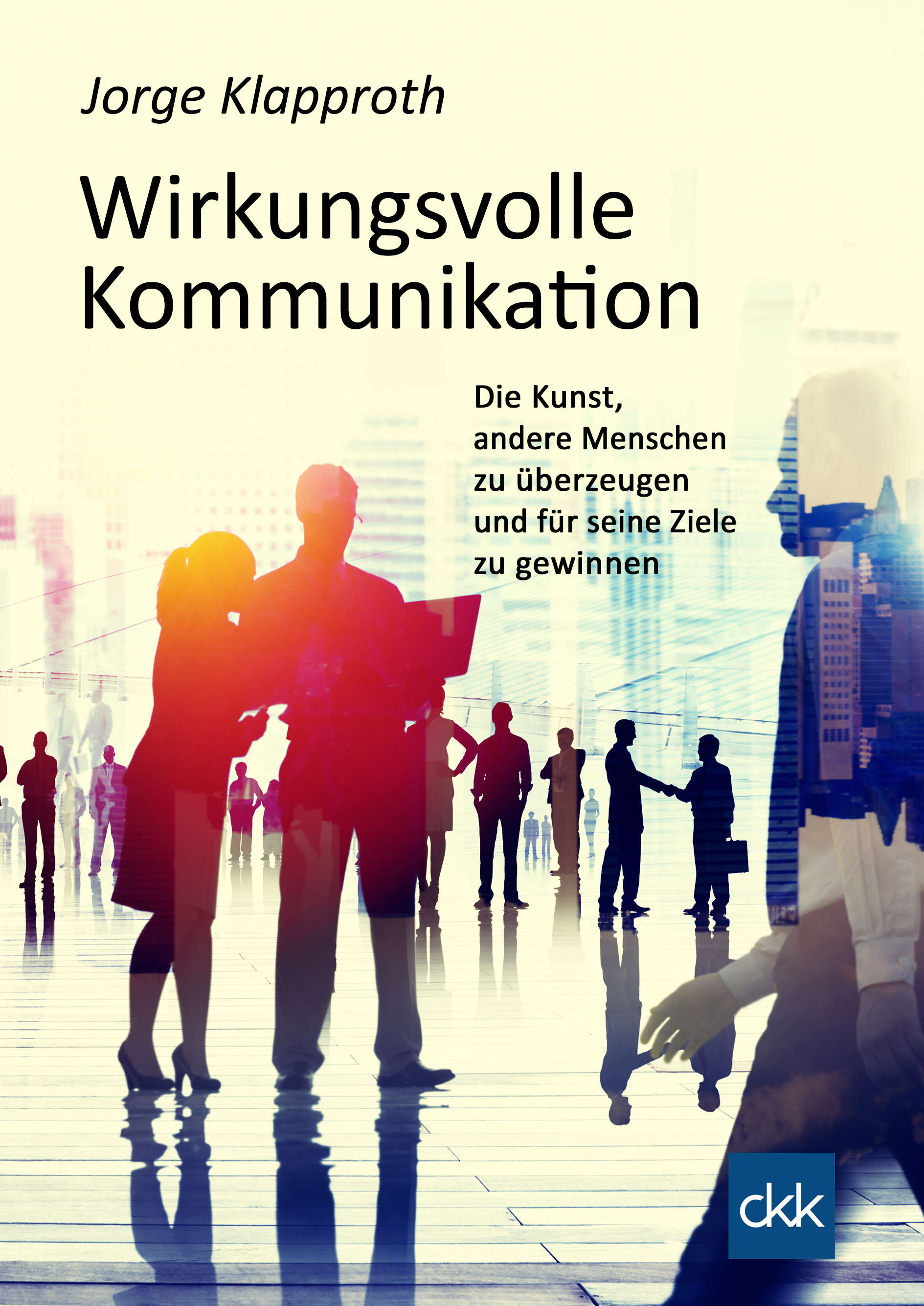 Wirkungsvolle Kommunikation